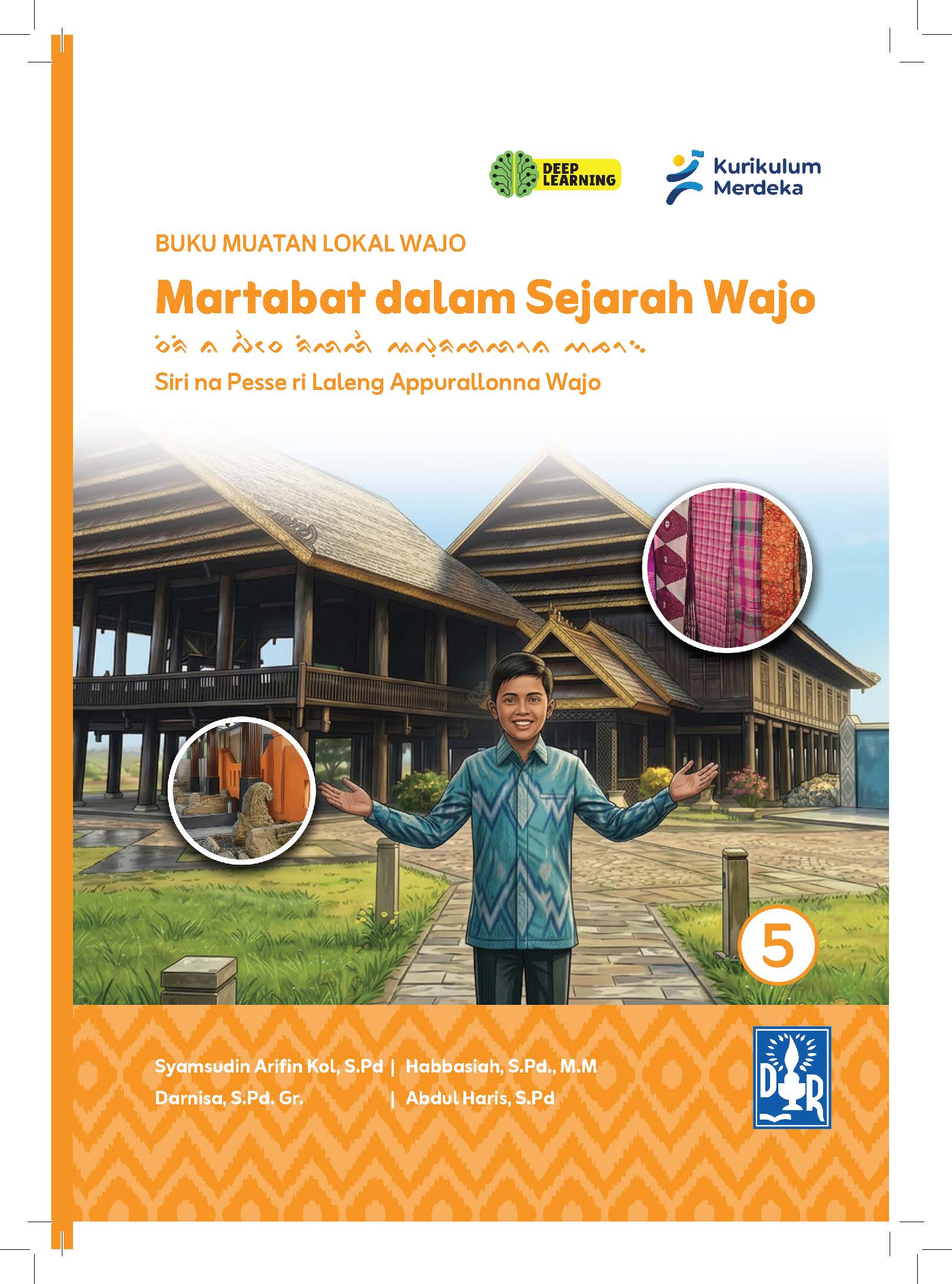 BUKU MUATAN LOKAL WAJO Martabat dalam Sejarah Wajo Siri na Pesse ri Laleng Appurallonna Wajo
